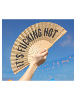 "It's Fucking Hot" Hand Fan Glitter