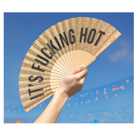 "It's Fucking Hot" Hand Fan Glitter